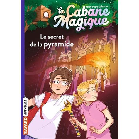 Romans Jeunesse La Cabane Magique Tome 3 Le Secret De La Pyramide