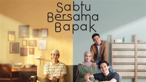 Link Nonton Sabtu Bersama Bapak 2023 Full HD Aman No Iklan Klik Di Sini