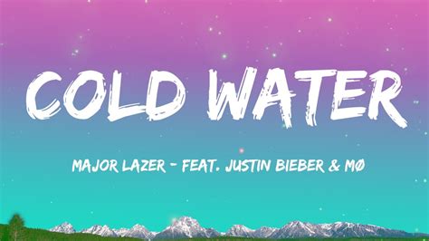 Major Lazer Cold Water Feat Justin Bieber M Lyrics Youtube