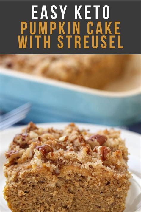 Irresistible Keto Pumpkin Cake With A Crunchy Streusel Topping