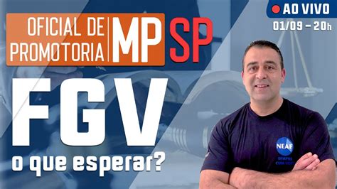 Como Ser Mpsp A Fgv Concurso Oficial De Promotoria Bate Papo