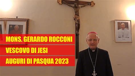 Una Vita Credibile Mons Gerardo Rocconi Vescovo Di Jesi Augura