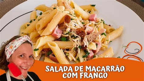 SALADA DE MACARRÃO FRANGO DESFIADO SUPER ECONÔMICA YouTube