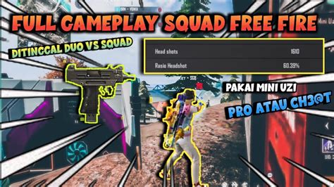 FULL GAMEPLAY FREE FIRE SQUAD DITINGGAL DUO VS SQUAD Wah Aim Nya