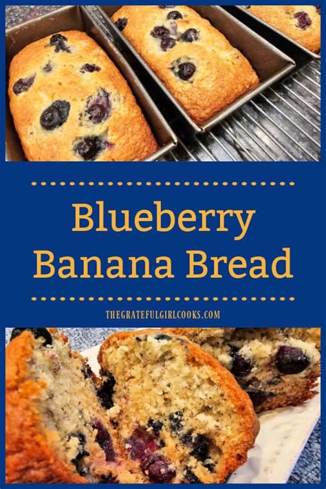 Blueberry Banana Bread The Grateful Girl Cooks