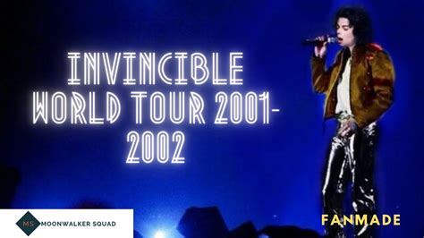 Michael Jackson Invincible World Tour 2001 2002 Fanmade YouTube