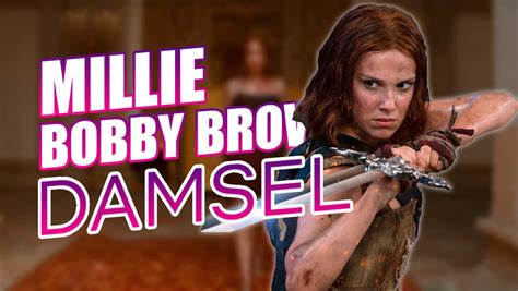 Todo Lo Que Sabemos Sobre Damsel La Nueva Pel Cula De Millie Bobby