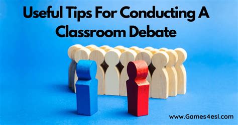 5 Useful Tips For Conducting A Successful Classroom Debate Games4esl