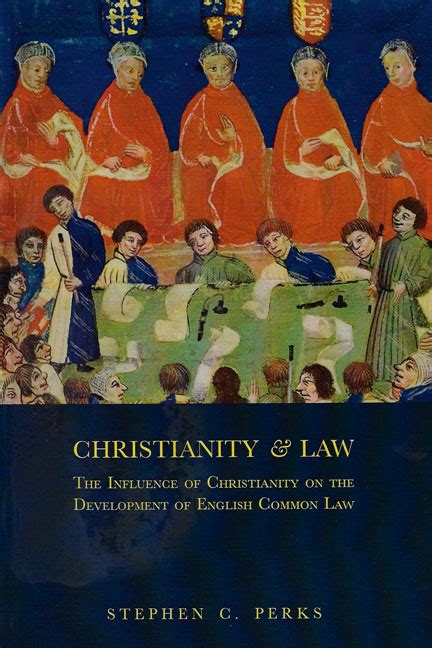 Christianity and Law: The Influence of Christianity on the Development ...