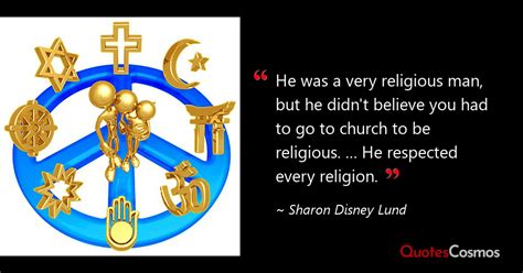 “He was a very religious man, but he…” Walt Disney Quote