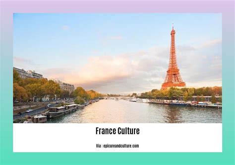 Fun Facts About France Culture Unveiling The Enchanting Tapestry Of