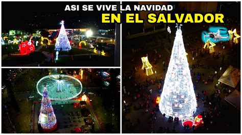 Asi Se Vive La Navidad En El Salvador Youtube