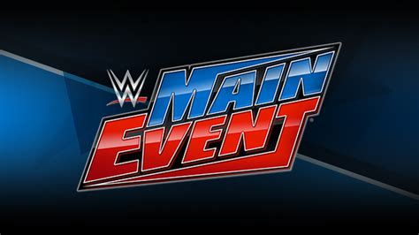 Wwe Main Event Spoilers For 920 Taped On 916 Wrestlezone