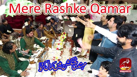 Mere Rashke Qamar Sain Jaffar Hussain Qawwal Night Qawwali Mehndi