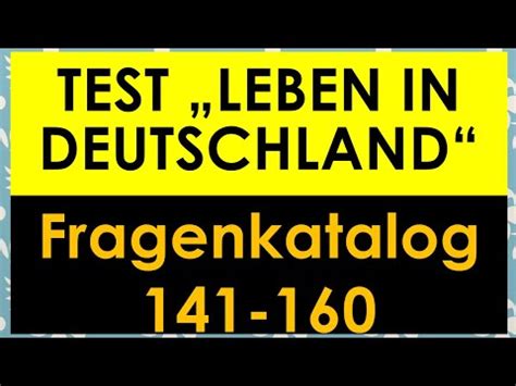 Einbürgerungstest Test Leben in Deutschland Fragen 141 160 mit