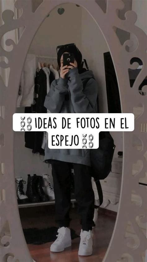 Ideas De Fotos En El Espejo Como Tomarme Fotos Bonitas Como Mejorar