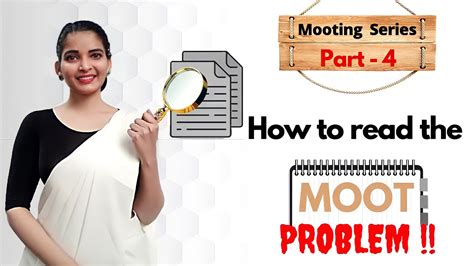 Part 4 Moot Court Series How To Read The Moot Problem Understand