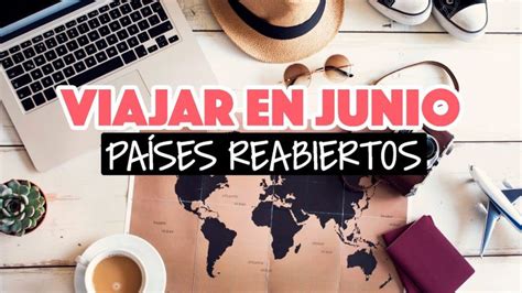 Mejores Paises Para Viajar En Junio Actualizado Octubre