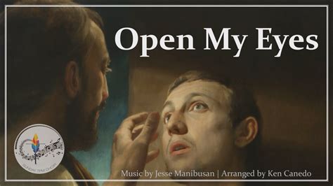 Open My Eyes Lord Jesse Manibusan Choir W Lyrics Jesus Heals The Blind Sunday 7pm