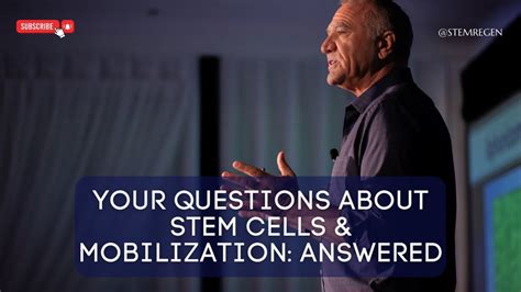 Top Questions About Stem Cells Stem Cell Mobilization Answered