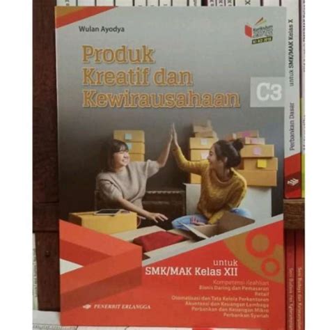 Jual PRODUK KREATIF DAN KEWIRAUSAHAAN Untuk SMK MAK Kelas XII Edisi KI