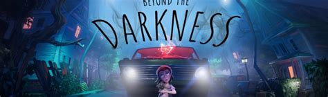 Beyond The Darkness Anunciado Novo Jogo De Terror E Aventura Sobre