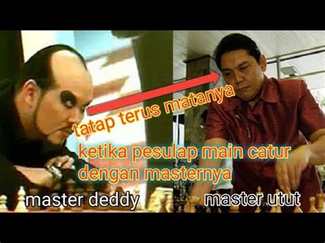 Partai Antara DEDDY CORBUZIER VS GM UTUT ADIANTO Mastercaturdunia