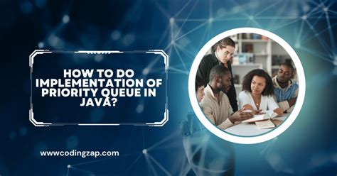 What Is Priority Queue Priority Queue In Java Codingzap
