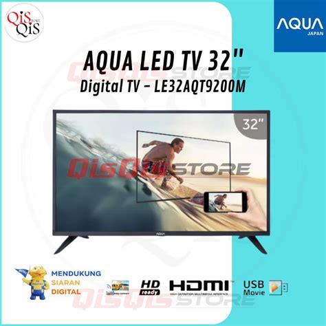 Jual AQUA LED TV 32 Inch Digital TV LE32AQT9200M Garansi Resmi