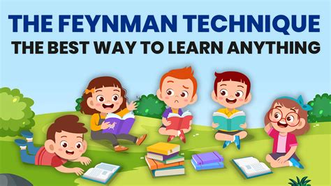 The Feynman Technique The Best Way To Learn Anything