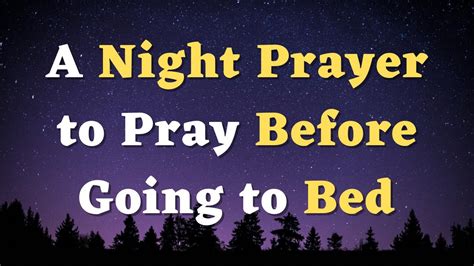 A Night Prayer Before Going To Bed An Evening Prayer Before Sleep