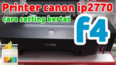 Cara Setting Kertas F4 Di Printer Canon Ip2770 Youtube