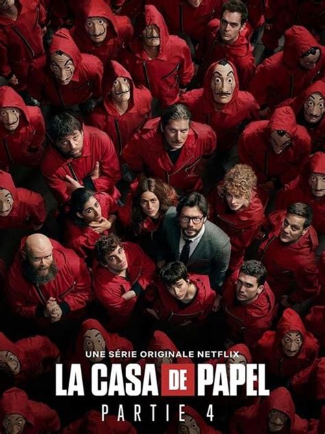 Poster La Casa De Papel Saison 4 Affiche 81 Sur 140 Allociné