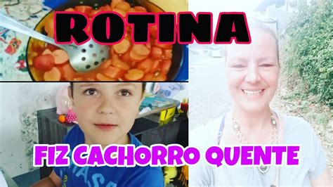 Rotina Fiz Cachorro Quente Fam Liatoy Youtube