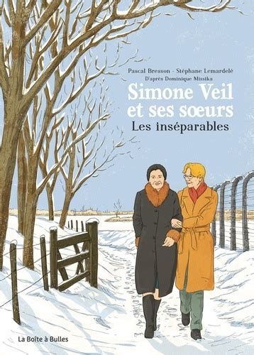 Simone Veil Et Ses Soeurs Les Ins Parables Pascal Bresson Livres