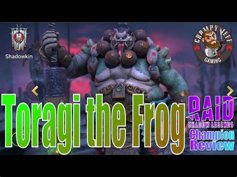 Toragi the Frog | SK-EHM | Raid Shadow Legends Skill Mastery Equip ...