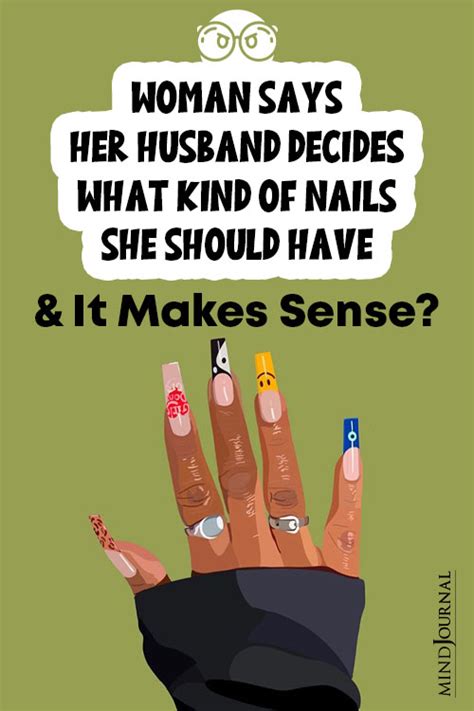 Woman Says Husband Decides What Kind Of Nails She Should Get