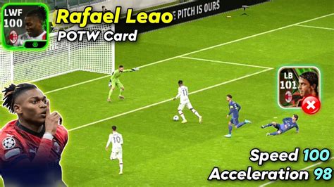 Speed Acceleration Potw Rafael Leao Efootball Mobile