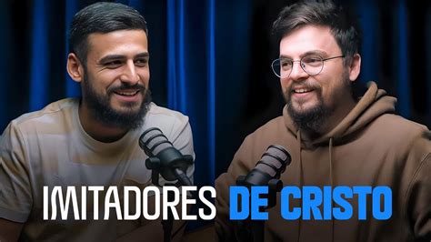 Como Ser Um Imitador De Cristo Podcast Discipulado Leonardo Silva E