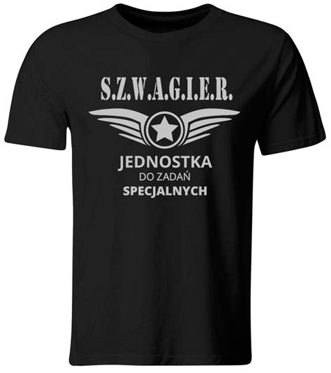 Szwagier Jednostka Do Zada Specjalnych Koszulka M Ska Na Gitees Pl