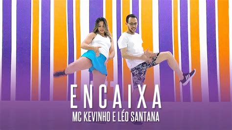 Encaixa Mc Kevinho e Léo Santana Coreografia Studio K Dance YouTube