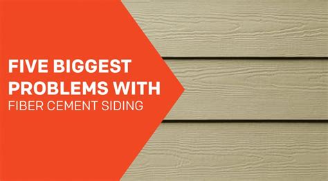 The 5 Biggest Problems With Fiber Cement Siding