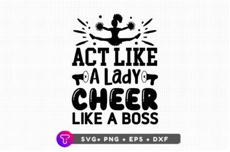 Act Like A Lady Cheer Like A Boss Graphic By Tinyactionshop · Creative