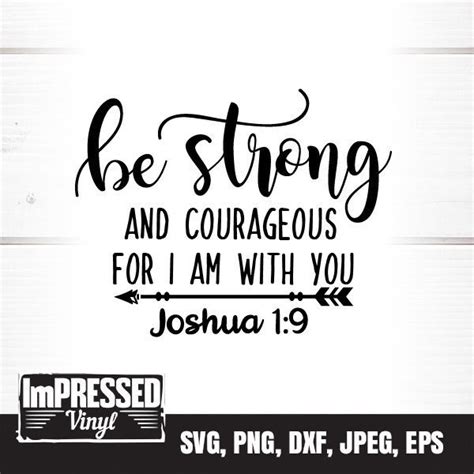 Be Strong And Courageous For I Am With You Svg Instant Etsy