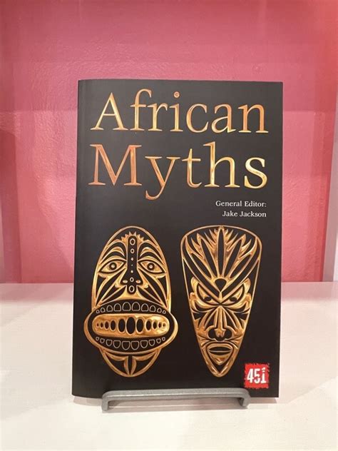 African Myths The World S Greatest Myths And Legends