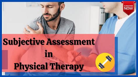 Subjective Assessment In Physical Therapy Physiotherapy Assessment