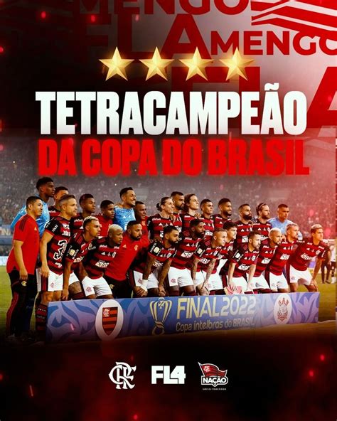 Flamengo é Tetracampeão Da Copa Do Brasil 2022 Veja