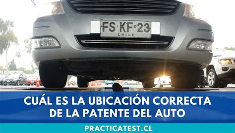 Cuál Es La Ubicación Correcta De La Patente Del Auto