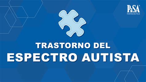 Trastorno Del Espectro Autista PiSA