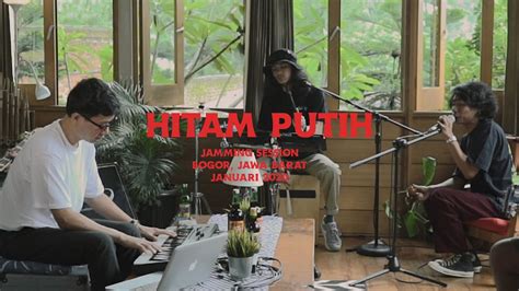 Fourtwnty Hitam Putih Live Session YouTube